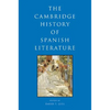 The Cambridge History of Spanish Literature - Paperback