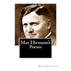 Max Ehrmann's Poems - Paperback