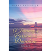 A Journey of Passion and Devotion Volume 1 - Paperback