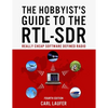 The Hobbyist's Guide to the RTL-SDR: Really Cheap Software Defined Radio - Paperback