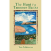 The Hunt for Tanner Banks - Paperback