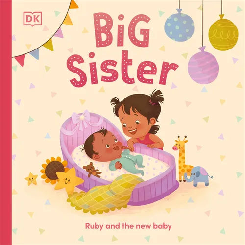 Big Sister: Ruby and the New Baby - Board Book