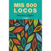 Mis 500 locos - Paperback