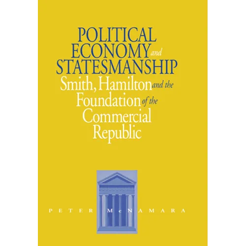 Political Economy and Statesmanship - Hardcover