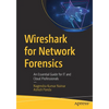 Wireshark for Network Forensics: An Essential Guide for It and Cloud Professionals - Paperback