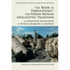 The Book of Tribulations: The Syrian Muslim Apocalyptic Tradition: An Annotated Translation by Nu'aym B. Hammad Al-Marwazi - Paperback