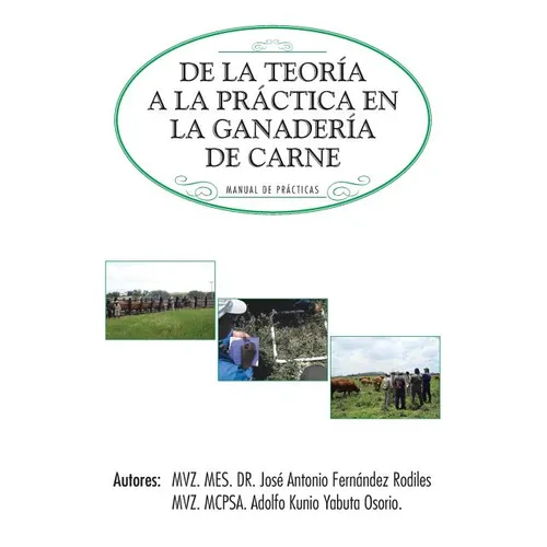 de La Teoria a la Practica En La Ganaderia de Carne: Manual de Practicas - Paperback