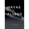 Mayas & Aliens - Paperback