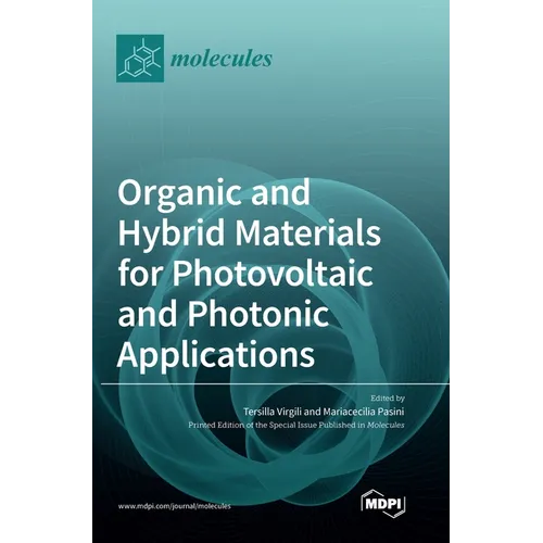 Organic and Hybrid Materials for Photovoltaic and Photonic Applications - Hardcover