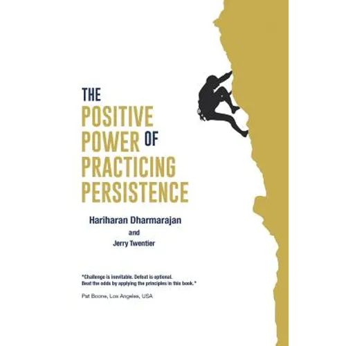The Positive Power of Practicing Persistence - Paperback