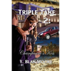 Triple Take 2: Champagne's Kiss - Paperback