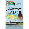 A Jamaican Lady: Chasing the American Dream From Jamaica to St. Augustine, Florida - Paperback