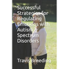 Successful Strategies for Regulating Emotions with Autism Spectrum Disorders - Paperback
