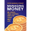 Managing Money: Be a boss, take control and live your best life - Paperback