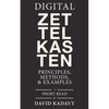 Digital Zettelkasten: Principles, Methods, & Examples - Paperback