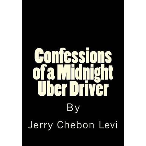Confessions of a Midnight Uber Driver - Paperback
