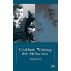 Children Writing the Holocaust - Hardcover