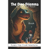 The Dino Dilemma - Paperback
