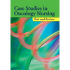 Case Studies in Oncology Nursing: Text and Review: Text and Review - Paperback