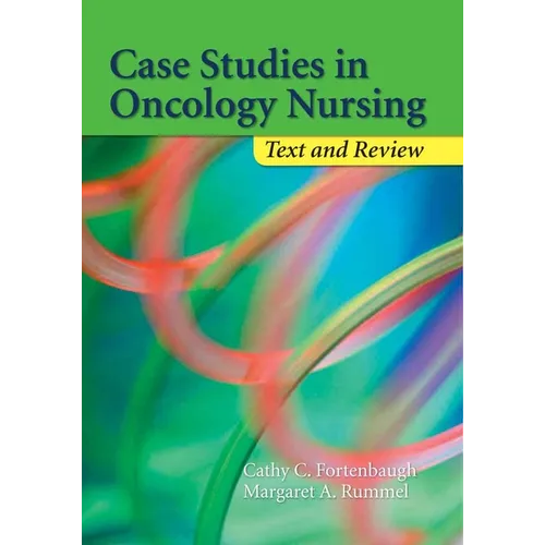 Case Studies in Oncology Nursing: Text and Review: Text and Review - Paperback