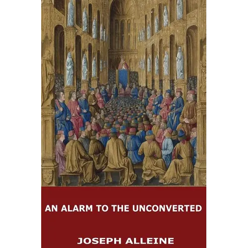 An Alarm to the Unconverted - Paperback