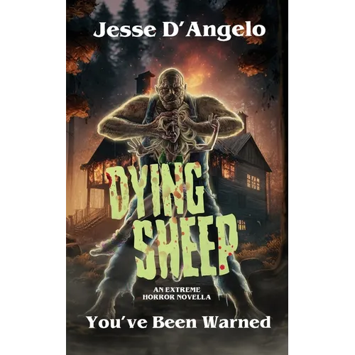 Dying Sheep: An Extreme Horror Novella - Paperback