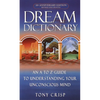 Dream Dictionary: An A-To-Z Guide to Understanding Your Unconscious Mind - Mass Market Paperbound