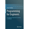 Programming for Engineers: A Foundational Approach to Learning C and MATLAB - Hardcover