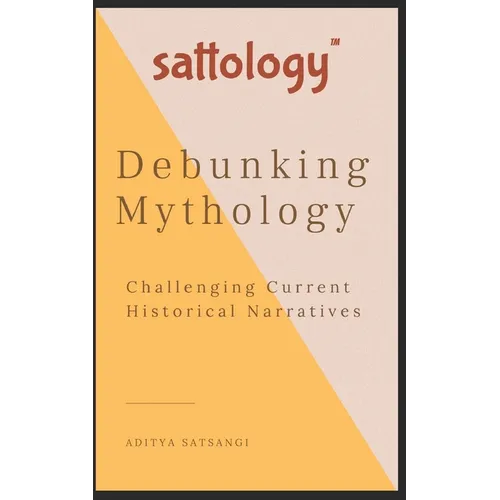 Debunking Mythology: Sattology - Paperback