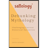 Debunking Mythology: Sattology - Paperback