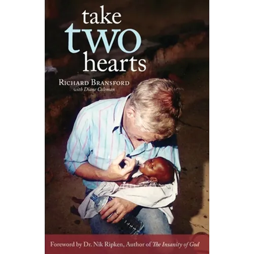Take Two Hearts: One Surgeon's Passion for Disabled Children in Africa - Paperback