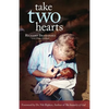 Take Two Hearts: One Surgeon's Passion for Disabled Children in Africa - Paperback