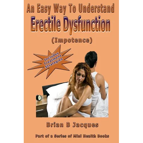 An Easy Way To Understand Erectile Dysfunction - Paperback