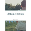 @thespeedofJake - Paperback