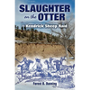 Slaughter on the Otter: The Kendrick Sheep Raid - Paperback