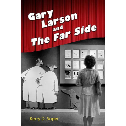 Gary Larson and the Far Side - Paperback