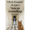 Life by Pumpkin: A Cat's View on Everything - Paperback