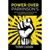 Power Over Parkinson's: How to Live Your Best Life Even After Your Parkinson's Disease Diagnosis - Paperback