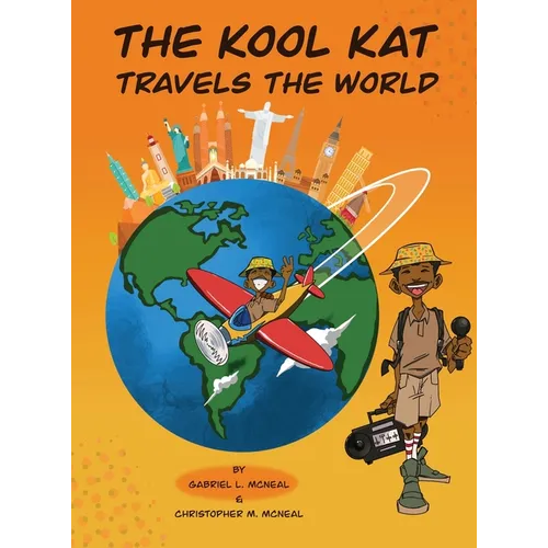The Kool Kat Travels The World - Hardcover