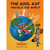 The Kool Kat Travels The World - Hardcover