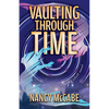 Vaulting Through Time - Paperback