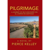 Pilgrimage: A Journey of Self-Discovery on El Camino De Santiago - Hardcover
