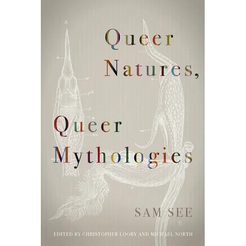 Queer Natures, Queer Mythologies - Paperback