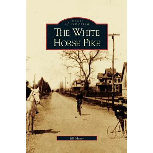 White Horse Pike - Hardcover
