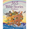 365 Bible Stories and Prayers (Little Sunbeams): Biblical Readings to Share All Through the Year - Hardcover
