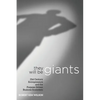 They Will Be Giants: 21st Century Entrepreneurs and the Purpose-Driven Business Ecosystem - Paperback