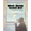 What Should Cookie Do?: Thunderstorms - Paperback
