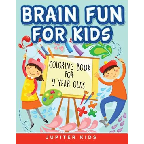 Brain Fun for Kids: Coloring Book for 9 Year Olds - Paperback