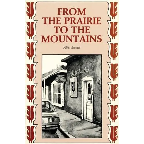 From the Prairie to the Mountains: A Memoir - Paperback