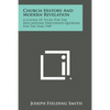 Church History and Modern Revelation: A Course of Study for the Melchizedek Priesthood Quorums for the Year 1949 - Paperback